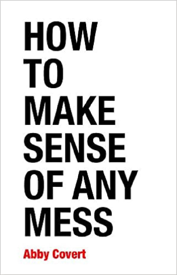 Book cover for How to Make Sense of Any Mess
