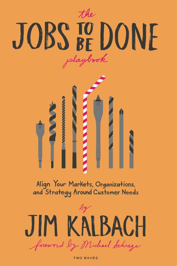 Book cover for The Jobs To Be Done Playbook